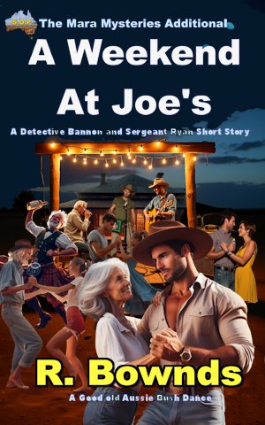 A Weekend At Joe's 1 A Weekend at Joe's - A Detective Bannon and Sergeant Ryan Short Story
The Mara Mysteries Additional